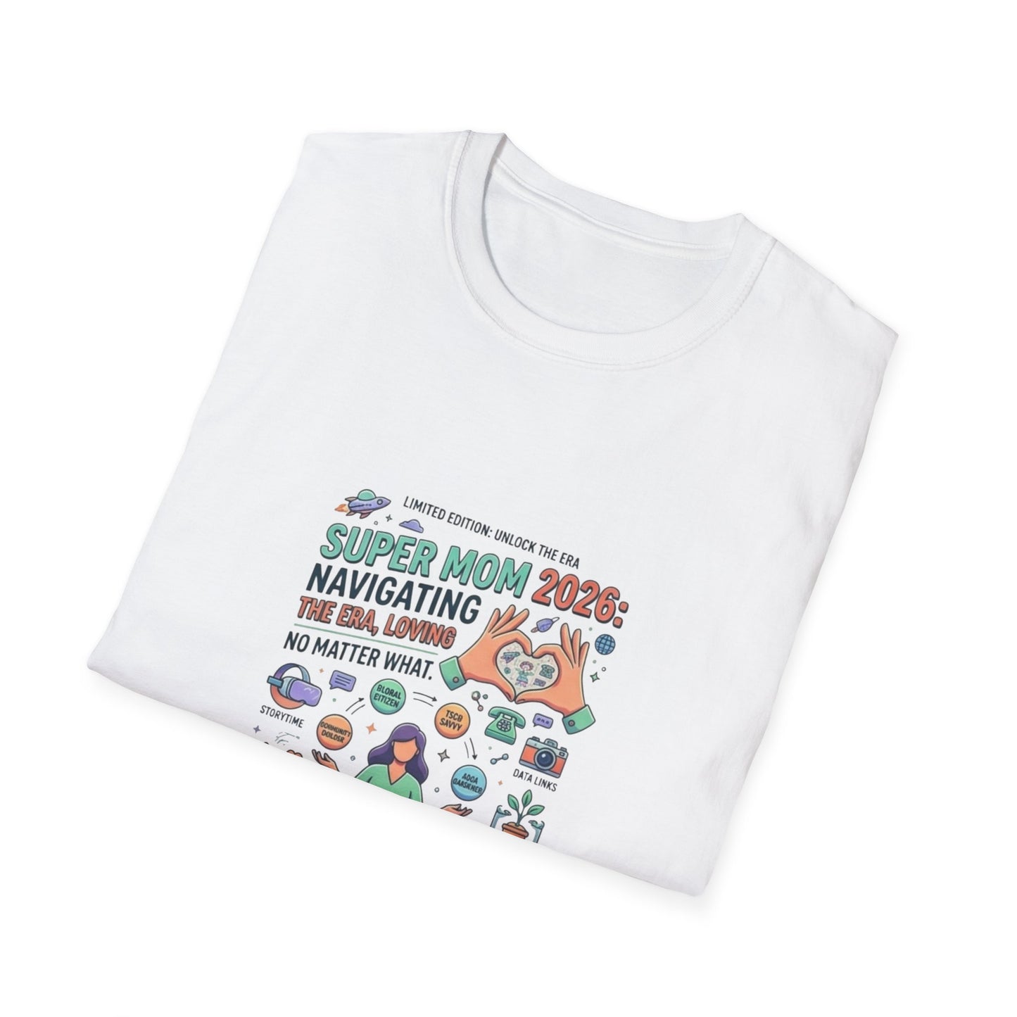 Super Mom 2026 T-Shirt - Navigating the Chaos Mom Life Graphic Tee