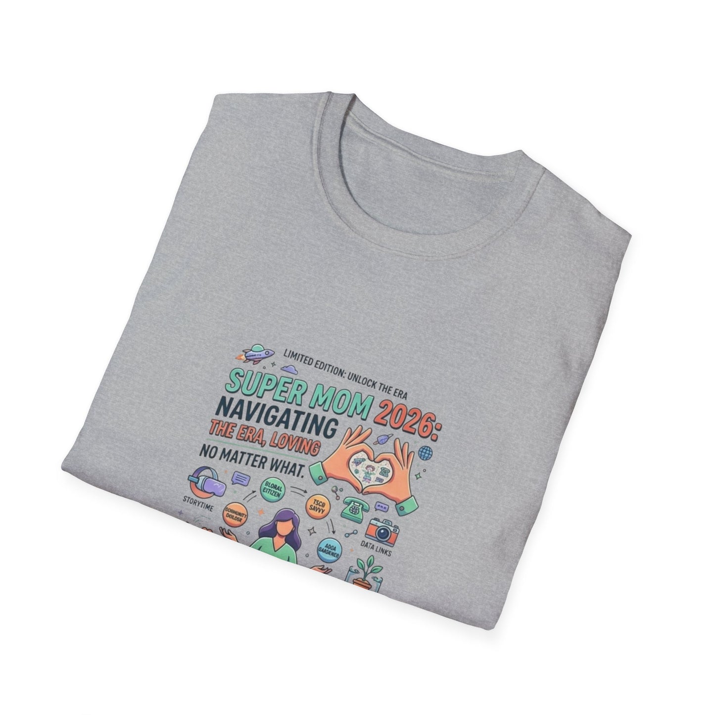 Super Mom 2026 T-Shirt - Navigating the Chaos Mom Life Graphic Tee