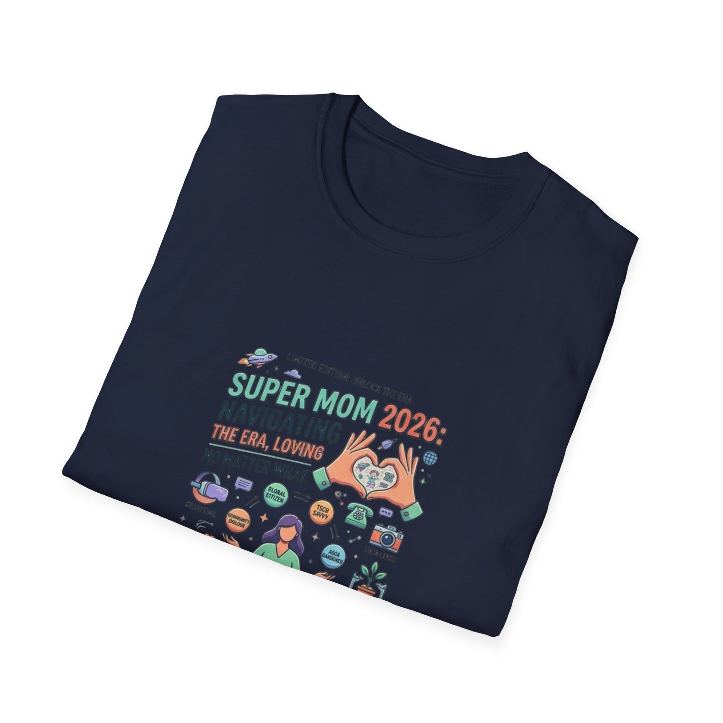 Super Mom 2026 T-Shirt - Navigating the Chaos Mom Life Graphic Tee